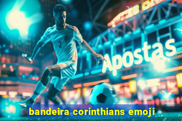 bandeira corinthians emoji